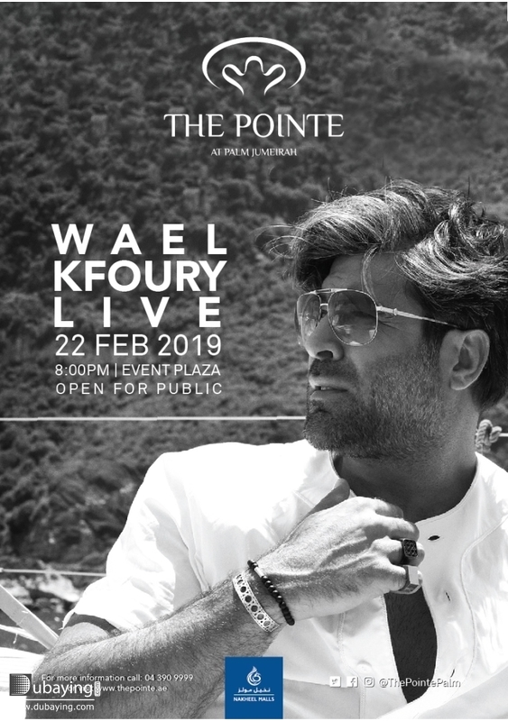 The Pointe at Palm Jumeirah  Jumeirah Concert  Watch iconic Lebanese singer Wael Kfoury live at The Pointe at Palm Jumeirah  UAE